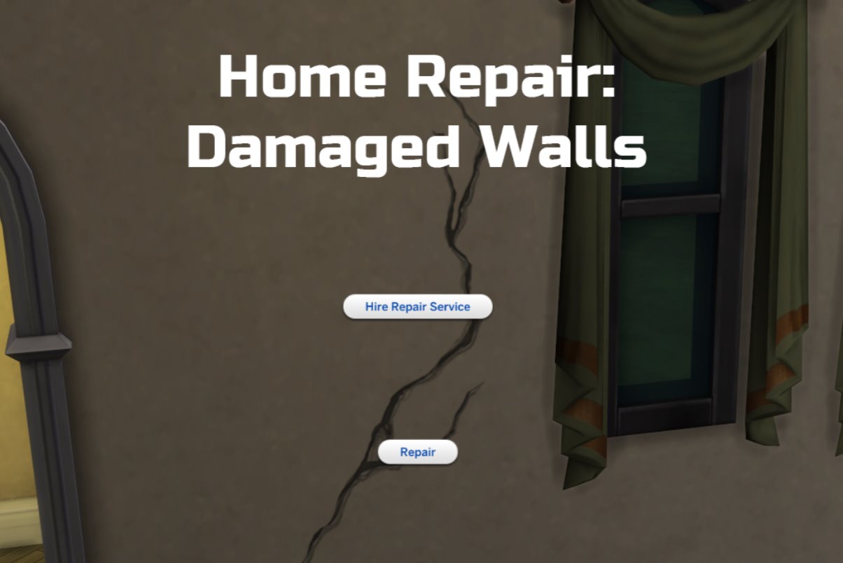 Повреждение Стен / Home Repair Damaged Walls для The Sims 4 (1.97) -  Synthira.ru