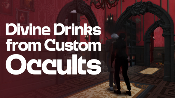 Divine Drinks from Custom Occults / Кровь Иных Оккультов